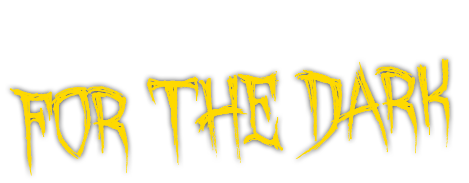 GEAR UP FOR THE DARK